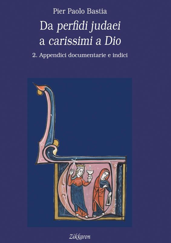 Da perfidi judaei a carissimi a Dio vol 2